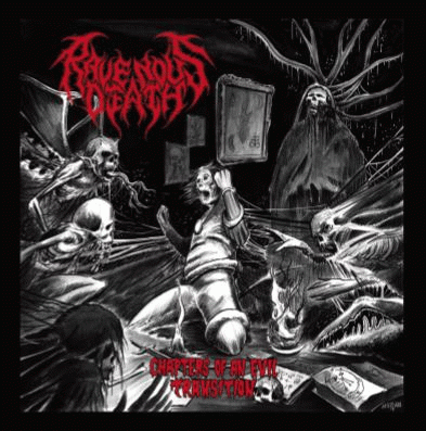 Ravenous Death : Chapters of an Evil Transition